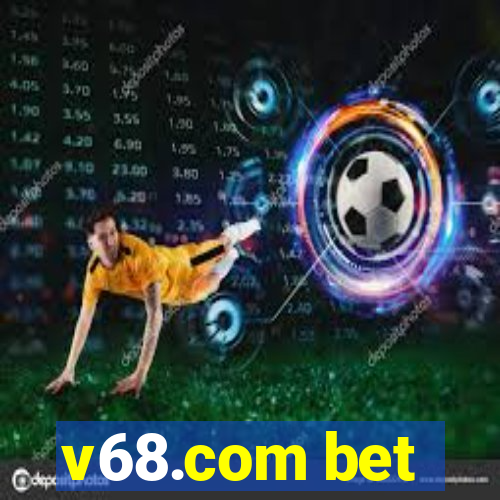 v68.com bet